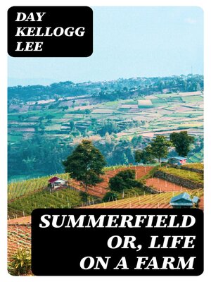 cover image of Summerfield or, Life on a Farm